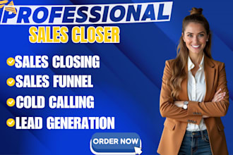 sales closer sales person sales rep high ticket sales lead generation