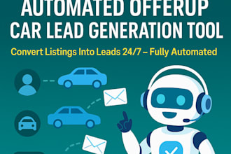build an offerup bot to auto message car ads for dealerships and auto leads