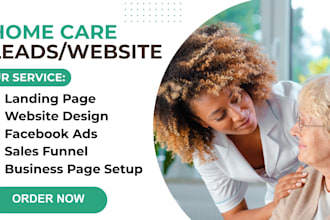 generate home care leads senior care leads home care website