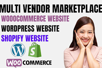 develop shopify woocommerce wordpress multi vendor ecommerce marketplace website