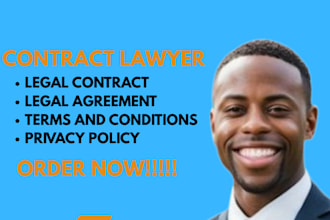 be your contract lawyer for legal agreement, contract, terms and conditions