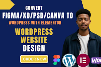 convert figma to wordpress, xd, psd to elementor, clone, install wordpress