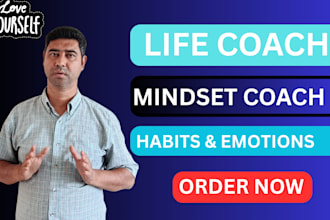 be your life and mindset coach