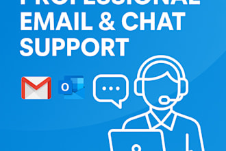 provide professional business email and chat support with excellance