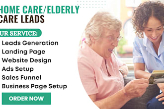 generate home care leads elderly care leads senior care health care website