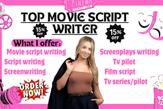 expertly written a blockbuster movie script, screenplay, film script, tv pilot