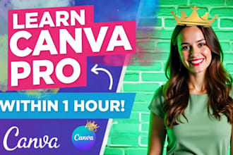 be your expert canva pro design teacher, guider and tutor