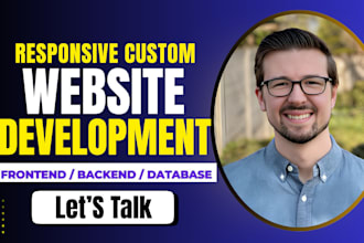 do website development, develop custom website as full stack web developer