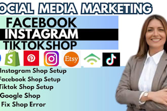 setup tiktok shop instagram shop facebook shop or shopify dropshipping store