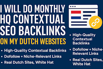 do monthly HQ contextual SEO backlinks on real dutch websites