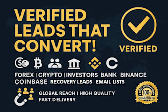 deliver coinbase leads, binance lead, forex leads, crypto leads, bank lead, list