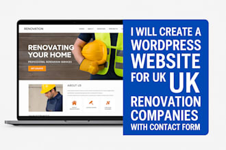 create a wordpress website for UK renovation companies with contact form