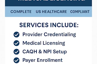 handle complete provider credentialing and medical licensing for US healthcare