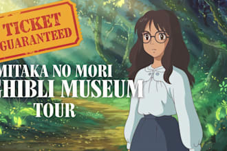 get you studio ghibli museum ticket, tokyo, reservation japan