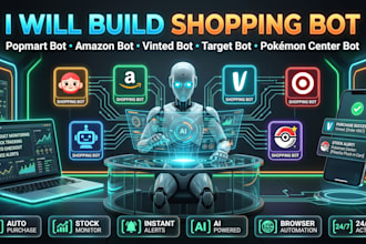 build popmart bot, amazon bot, vinted bot, target, pokemon center, shopping bot