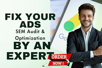 audit and optimize your google ads SEM campaigns for better ROI