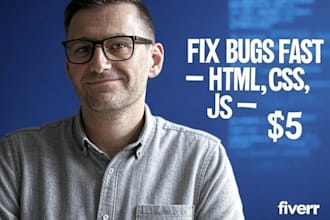 fix 1 HTML CSS or javascript bug in your website