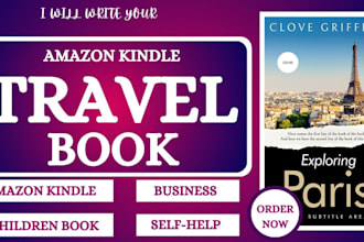 write amazon kindle travel book ghostwriter ebook ghostwriter travel guide kdp