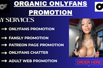 do organic onlyfans promotion fansly patreon page adult web promotion