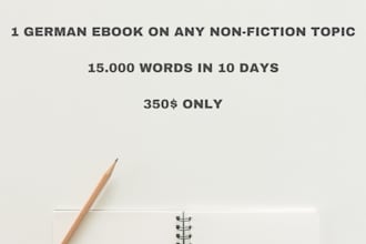 write 1 german ebook of 15,000 words in 10 days
