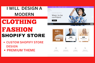 design a modern clothing  shopify store fashion store fashion website