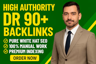 provide high authority dr 90 plus SEO dofollow backlinks