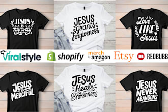 design custom typography t shirt, jesus faith christian t shirt design