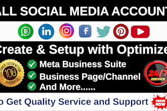 create social media accounts set up business pages and optimize