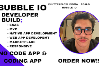 be your bubble io developer bubble website apps build mvp saas adalo bubble io