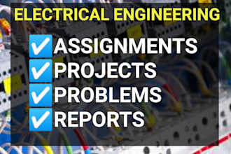 do electrical engineering assigned tasks and projects