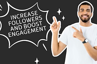 increase followers and boost engagement