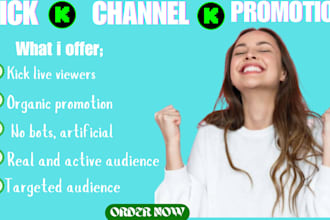 organic kick channel promotion