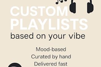 make you a custom playlist for any mood or occasion