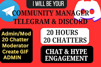 be your crypto,nft, game,telegram admin, discord mod, chatter, community manager
