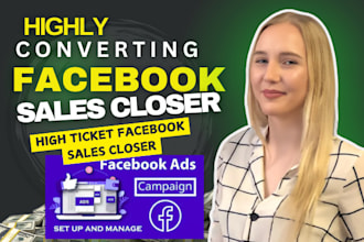 be your high ticket facebook sales closer face book sales rep and convert sales