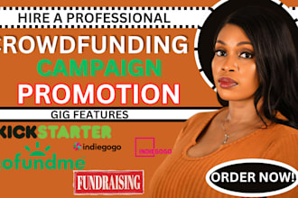 do crowdfunding campaign promotion for indiegogo kickstarter gofundme fundrasing