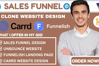 design or clone sales funnel, unbounce, funnelish landing page, carrd website