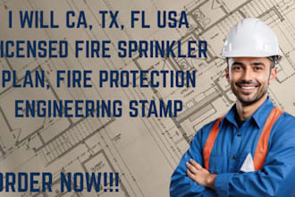 ca, tx, fl usa licensed fire sprinkler plan, fire protection engineering stamp