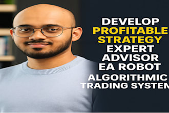 develop profitable strategy expert advisor ea robot algorithmic trading system