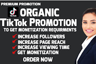 do complete tiktok monetization organically, tiktok growth