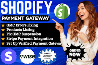 fix shopify payment gateway, stripe errors and google merchant center issues