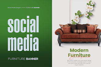 design modern furniture posters and social media ads for your brand
