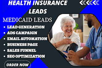 generate high exclusive health insurance leads medicare insurance medicaid leads