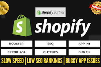 optimize your shopify store speed, SEO, fix bugs, and handle full maintenance