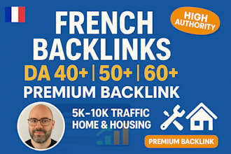do guest post backlinks high da housing french france house premium linkbuilding