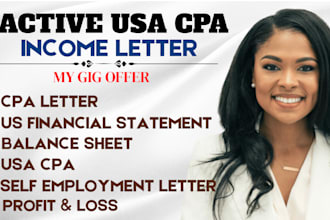 get you US CPA letter CPA comfort letter, income verification letter, cpa audit