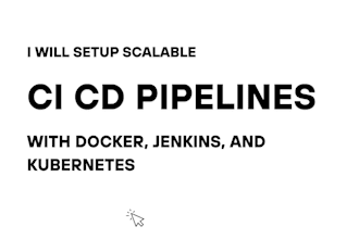 setup scalable ci cd pipelines with docker, jenkins, and kubernetes