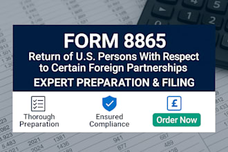 professionally prepare irs form 8865 for your foreign partnership