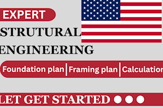design foundation and framing plans with structural calculations