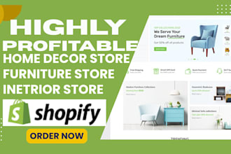build a furniture shopify store or dropshipping website home decor shopify store